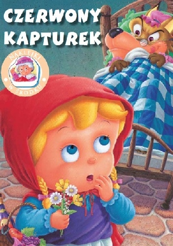 Czerwony kapturek. Bajeczki z naklejkami - praca zbiorowa