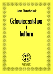 Człowieczeństwo i kultura - Jan Stachniuk