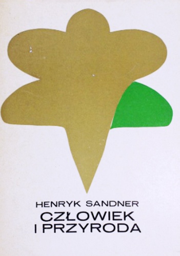 Człowiek i przyroda - Henryk Sandner