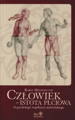 Człowiek - istota płciowa - o. Karol Meissner