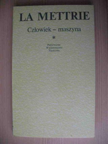 Człowiek-maszyna - Julien Offray de La Mettrie