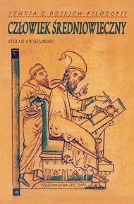 Człowiek średniowieczny: Studia z dziejów filozofii - Stefan Swieżawski