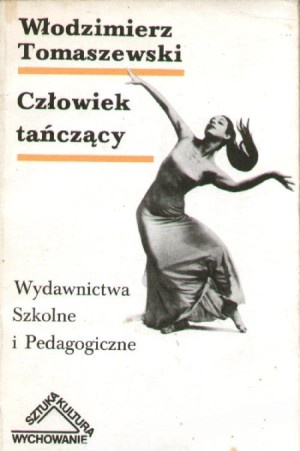 Człowiek tańczący - Włodzimierz Tomaszewski