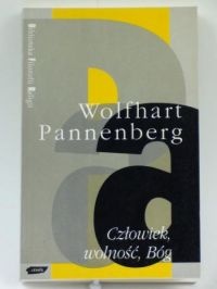 Człowiek, wolność, Bóg - Wolfhart Pannenberg