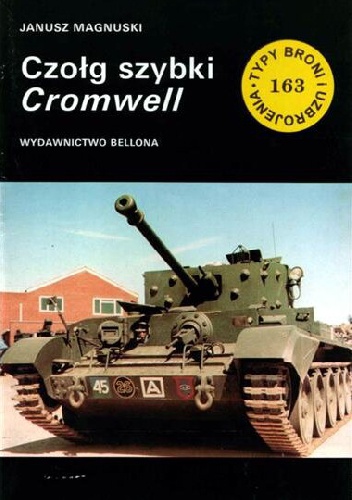 Czołg szybki Cromwell - Janusz Magnuski