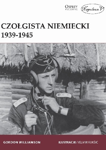 Czołgista niemiecki 1939–1945 - Gordon Williamson