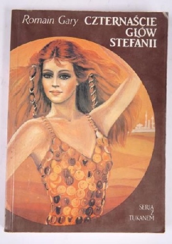 Czternaście głów Stefanii - Romain Gary