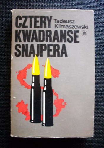 Cztery kwadranse snajpera - Tadeusz Klimaszewski