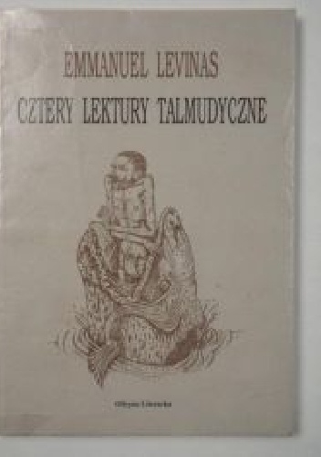 Cztery Lektury Talmudyczne - Emmanuel Levinas