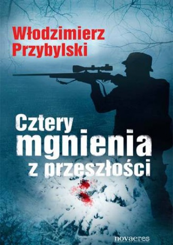Cztery mgnienia z przeszłości - Włodzimierz Przybylski