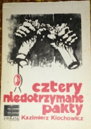 Cztery niedotrzymane pakty - Kazimierz Klochowicz