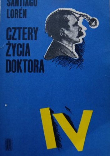 Cztery życia doktora - Santiago Lorén