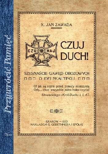 CZUJ DUCH! Szesnaście gawęd obozowych - o idei skautingu - Jan H. Zawada