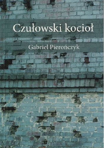 Czułowski kocioł - Gabriel Pierończyk