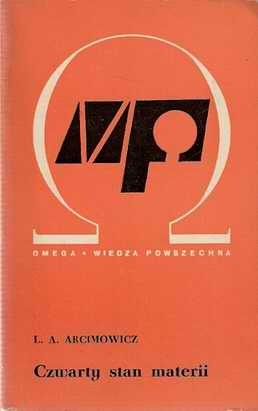 Czwarty stan materii - L. A. Arcimowicz