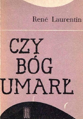 Czy Bóg umarł - René Laurentin