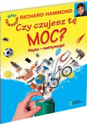Czy czujesz tę moc? Fizyka - reaktywacja - Richard Hammond