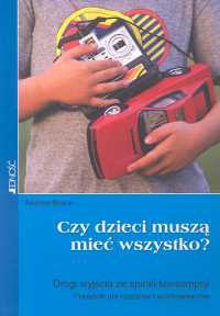 Czy dzieci muszą mieć wszystko - Andrea Braun