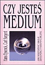 Czy jesteś medium ? - Carl Sargent, Hans Eysenck