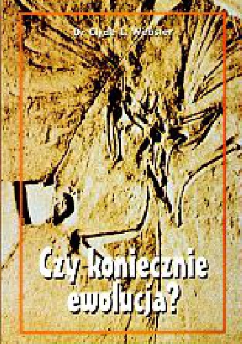 Czy koniecznie ewolucja - Clyde Webster