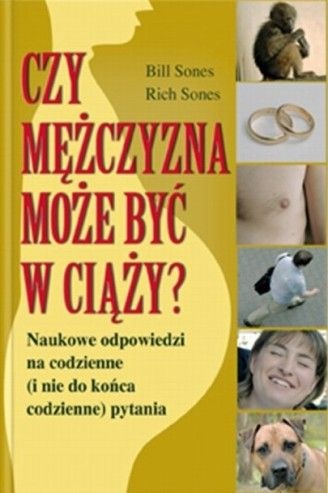 Czy mężczyzna może być w ciąży? - Bill Sones