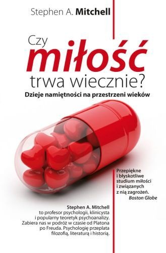 Czy miłość trwa wiecznie? Dzieje namiętności na przestrzeni wieków - Stephen Mitchell