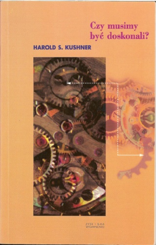 Czy musimy być doskonali - Harold S. Kushner