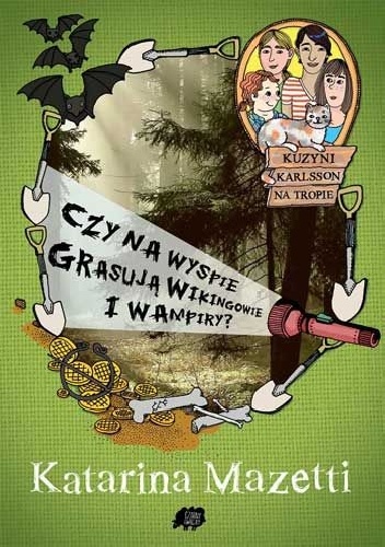 Czy na wyspie grasują wikingowie i wampiry - Katarina Mazetti