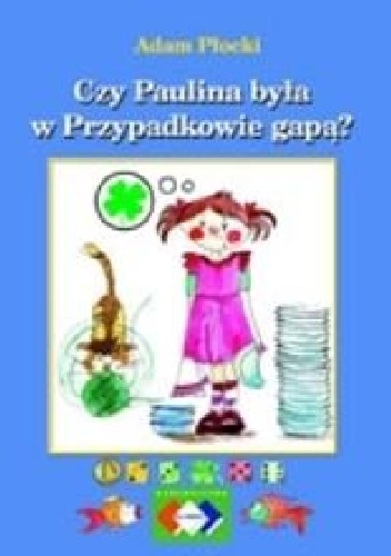 Czy Paulina była w Przypadkowie gapą? - Adam Płocki