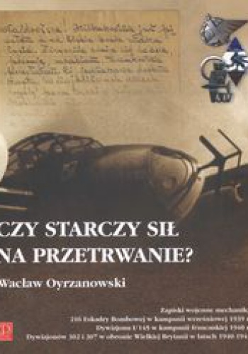 Czy starczy sił na przetrwanie - Wacław Oyrzanowski
