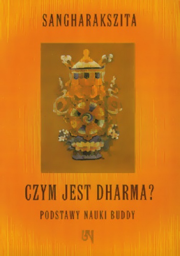 Czym jest Dharma? - Sangharakszita