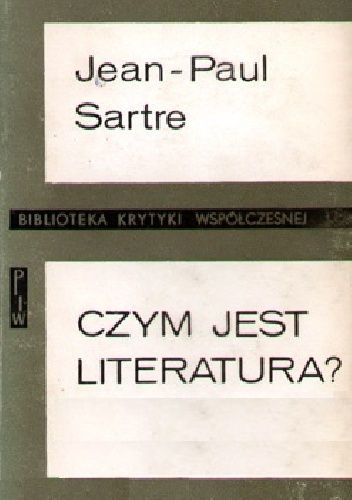 Czym jest literatura? Wybór szkiców krytycznoliterackich - Jean-Paul Sartre