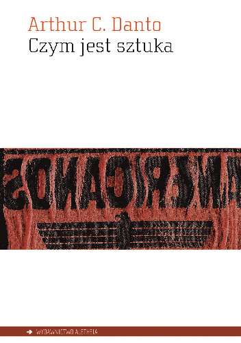 Czym jest sztuka - Arthur Danto