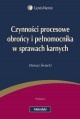 Czynności procesowe obrońcy i pełnomocnika w sprawach karnych - Dariusz Świecki