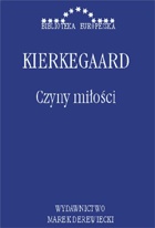 Czyny miłości - Søren Aabye Kierkegaard