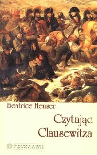 Czytając Clausewitza - Heuser Beatrice - Heuser Beatrice