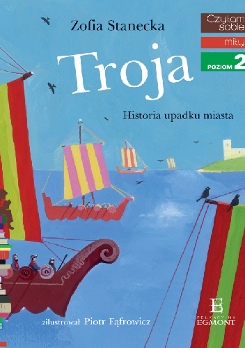 Czytam sobie. Troja - Zofia Stanecka