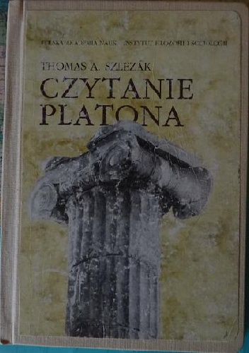 Czytanie Platona - Thomas Alexander Szlezak
