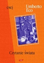 Czytanie świata: Eseje - Umberto Eco