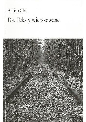 Da. Teksty wierszowane - Adrian Gleń