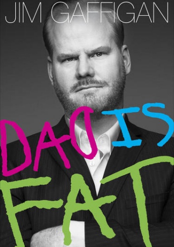 Dad is Fat - Jim Gaffigan