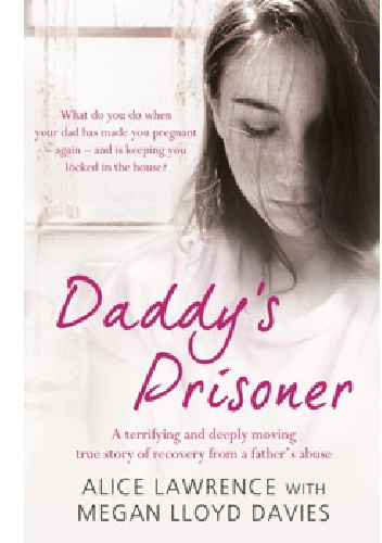 Daddy's prisoner - Alice Lawrence, Megan Lloyd Davies