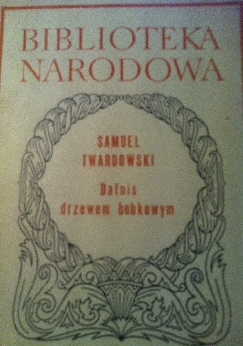 Dafnis drzewem bobkowym - Samuel Twardowski