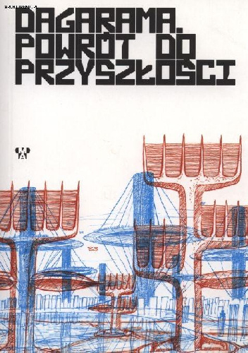 Dagarama. Powrót do przyszłości - Marcin Grabski, Olga Rutkowska