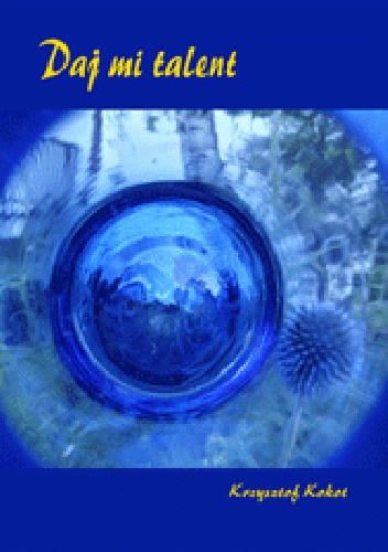 Daj mi talent - Krzysztof Kokot