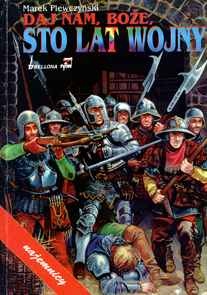 Daj nam, Boże, sto lat wojny. Dzieje niemieckich lancknechtów 1477-1559 - Marek Plewczyński