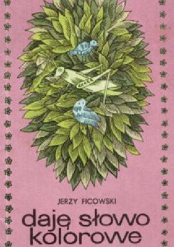 Daję słowo kolorowe - Jerzy Ficowski