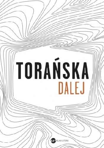 Dalej - Teresa Torańska