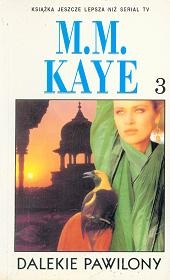 Dalekie Pawilony. T. 3 - Mary Margaret Kaye