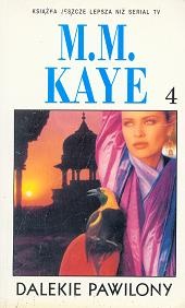 Dalekie Pawilony. T. 4 - Mary Margaret Kaye